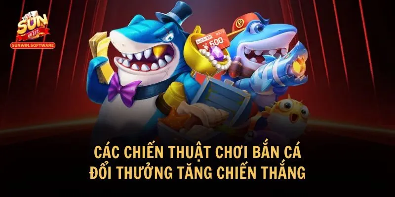 cach choi ban ca doi thuong 3 Áp dụng một số chiến thuật hiệu quả cho cách chơi bắn cá đổi thưởng