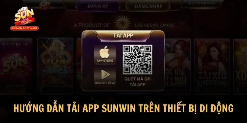 Hướng dẫn chi tiết tải app Sunwin